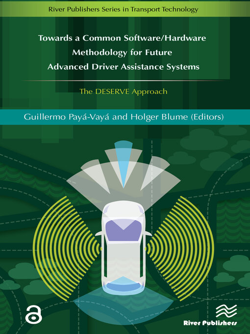 Title details for Towards a Common Software/Hardware Methodology for Future Advanced Driver Assistance Systems by Guillermo Payá-Vayá - Wait list